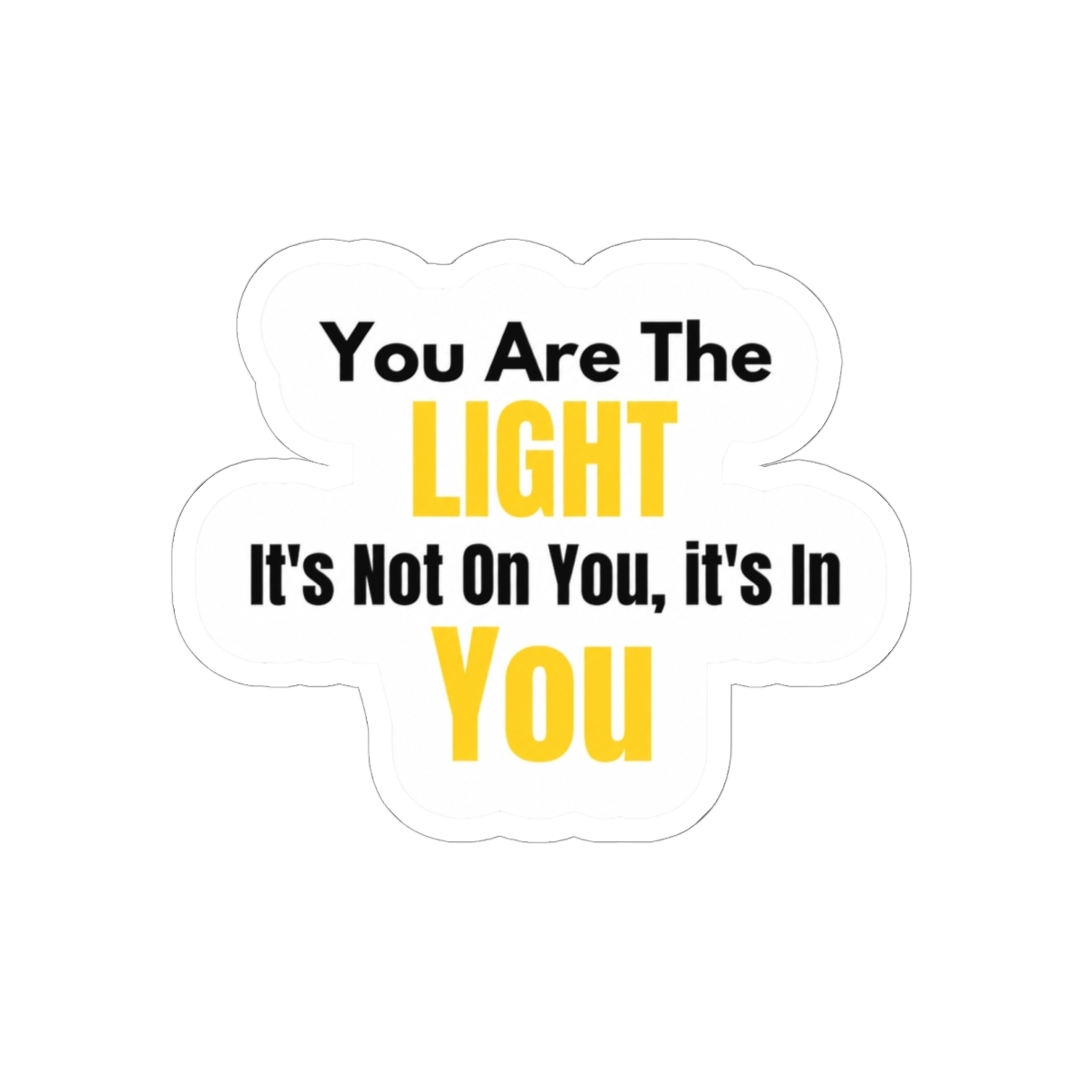You Are The Light It's Not On You It's In You Sticker | Tyler, The Creator